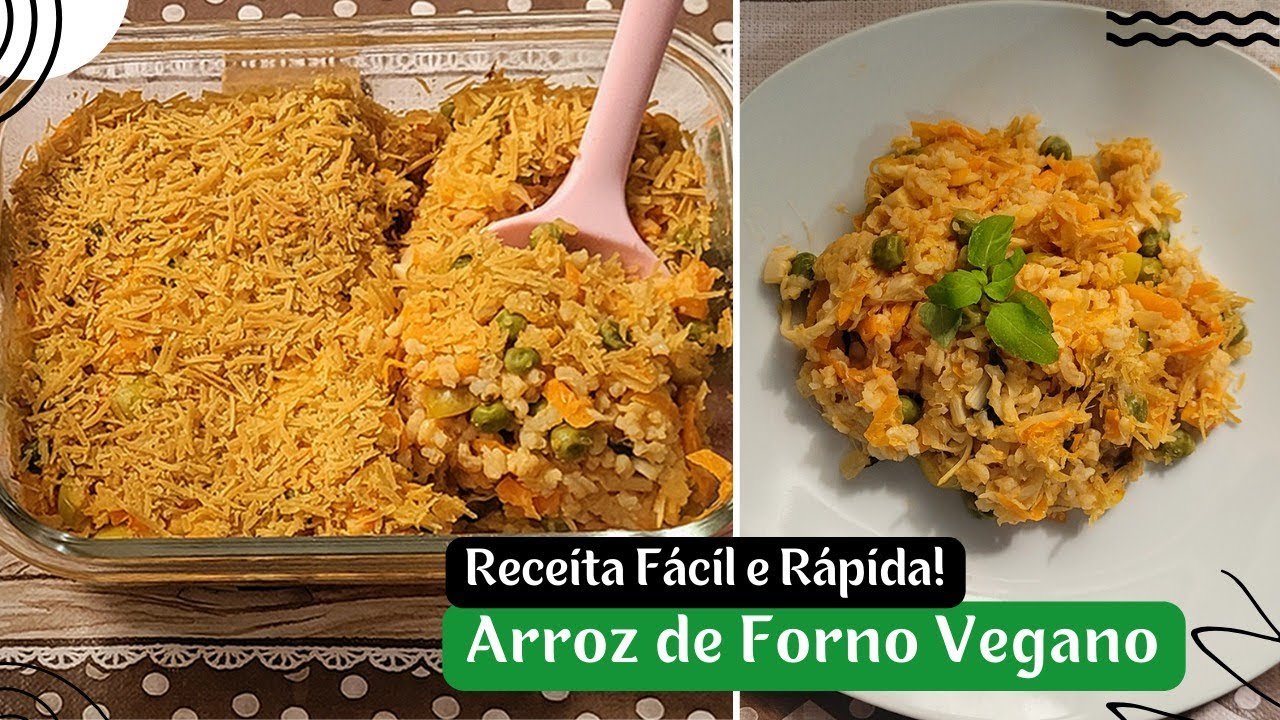 Arroz de Forno Vegano: Receita Fácil e Rápida! Aproveite as sobras de arroz 